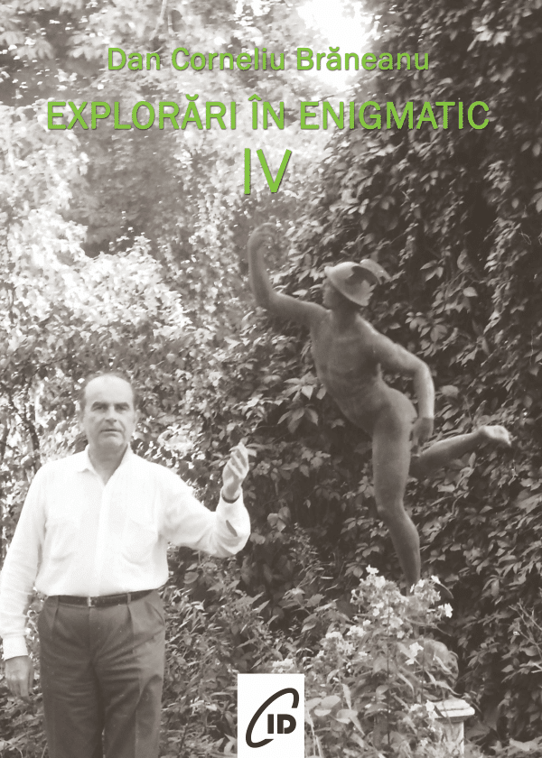 Explorări în enigmatic IV