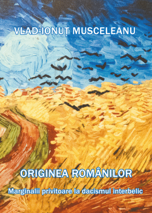 Originea românilor. Marginalii privitoare la dacismul interbelic